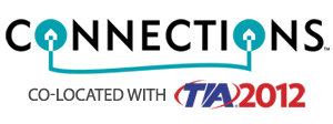 CONNECTIONS at TIA 2012