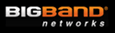 BigBand Networks - CONNECTIONS at TIA 2012