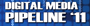 Digital Media Pipeline