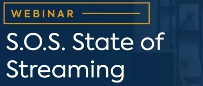S.O.S. State of Streaming Webinar